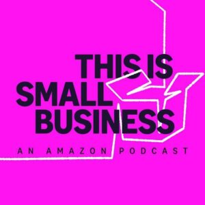 Cover artwork for Amazon’s This Is Small Business podcast, produced by JAR Podcast Solutions